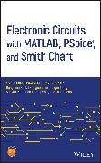 Produktbild: Electronic Circuits with MATLAB&reg;, PSpice&reg;, and Smith Chart