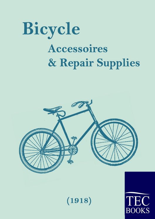 Produktbild: Bicycle Accessoires and Repair Supplies (1918)