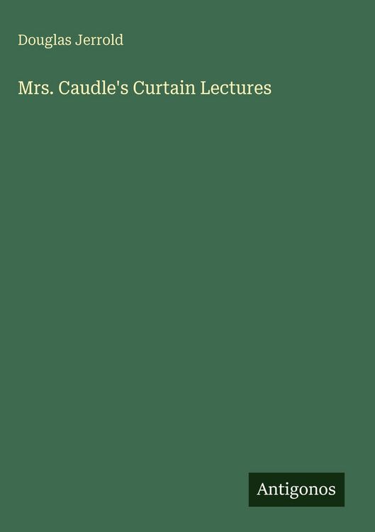Produktbild: Mrs. Caudle's Curtain Lectures