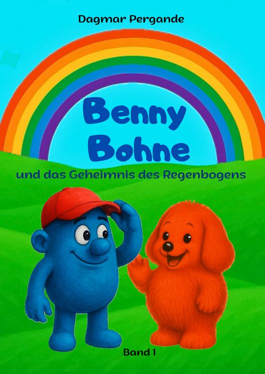 Produktbild: Benny Bohne und das Geheimnis des Regenbogens