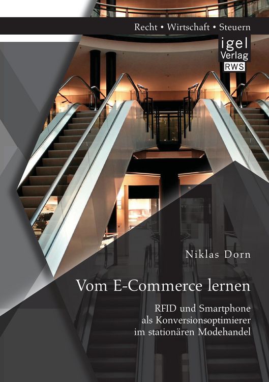 Produktbild: Vom E-Commerce lernen: RFID und Smartphone als Konversionsoptimierer im station&auml;ren Modehandel