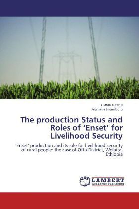 Produktbild: Gecho, Y: Production Status and Roles of 'Enset' for Livelih