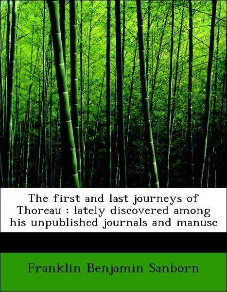 Produktbild: Sanborn, F: First and last journeys of Thoreau : lately disc