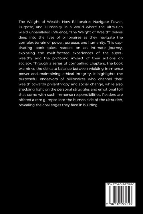 Produktbild: The Weight of Wealth, How Billionaires Navigate Power, Purpose, and Humanity