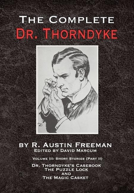 Produktbild: The Complete Dr. Thorndyke - Volume III