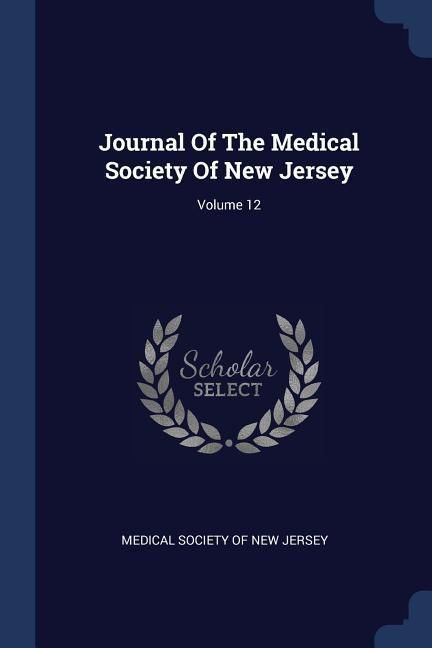 Produktbild: Journal Of The Medical Society Of New Jersey; Volume 12