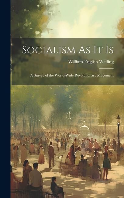 Produktbild: Socialism As It Is: A Survey of the World-Wide Revolutionary Movement