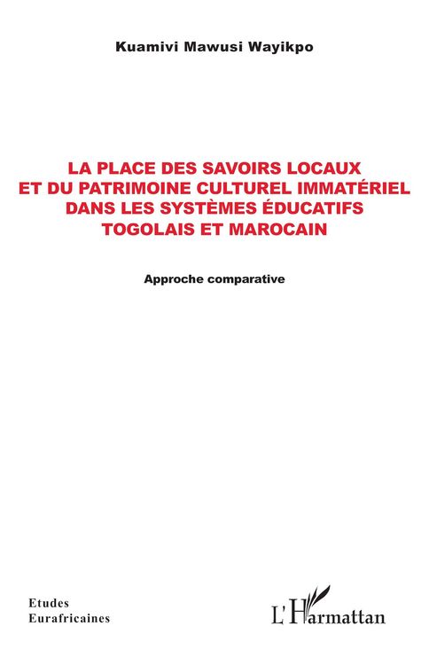Produktbild: La place des savoirs locaux et du patrimoine culturel immat&eacute;riel dans les syst&egrave;mes &eacute;ducatifs togolais et marocain
