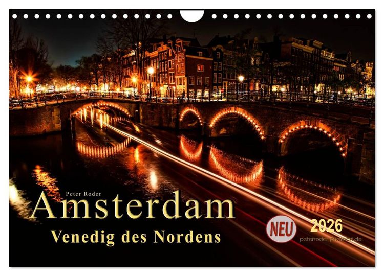 Produktbild: Amsterdam - Venedig des Nordens (Wandkalender 2026 DIN A4 quer), CALVENDO Monatskalender