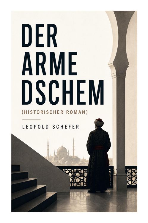 Produktbild: Der arme Dschem (Historischer Roman)