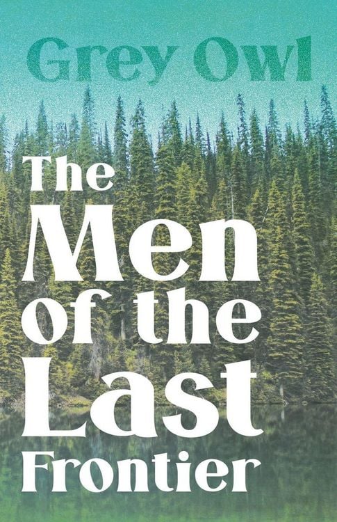 Produktbild: The Men of the Last Frontier