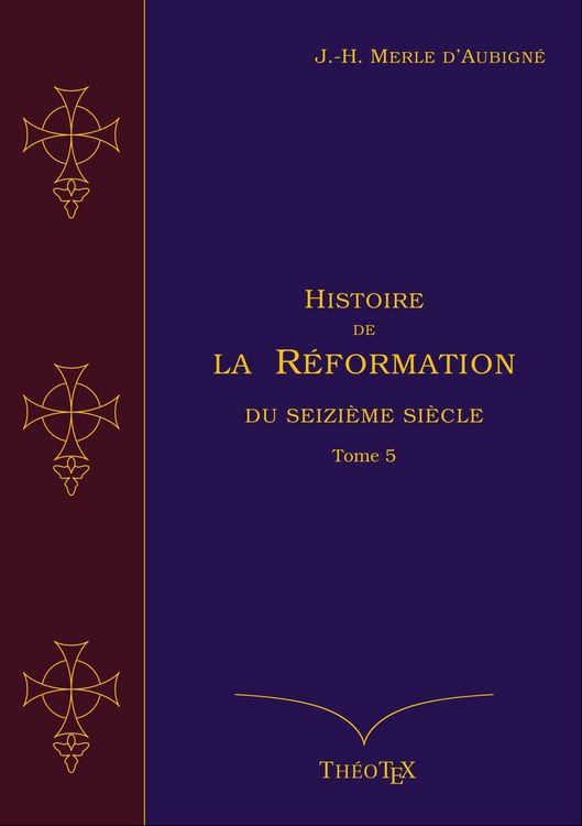 Produktbild: Histoire de la R&eacute;formation du seizi&egrave;me si&egrave;cle, Tome 5