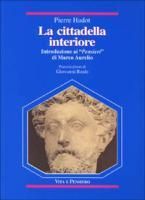 Produktbild: La cittadella interiore. Introduzione ai 'Pensieri' di Marco Aurelio