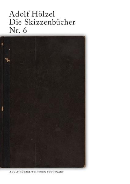 Produktbild: Adolf H&ouml;lzel. Die Skizzenb&uuml;cher / Adolf H&ouml;lzel Die Skizzenb&uuml;cher Nr. 6