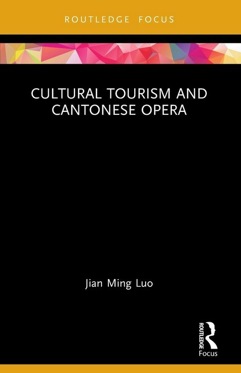 Produktbild: Cultural Tourism and Cantonese Opera