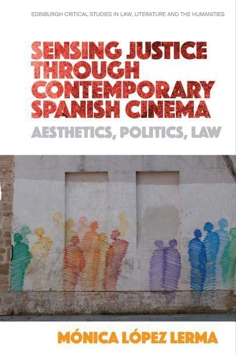Produktbild: Sensing Justice through Contemporary Spanish Cinema