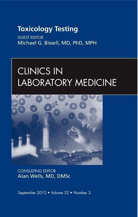 Produktbild: Toxicology Testing, an Issue of Clinics in Laboratory Medicine
