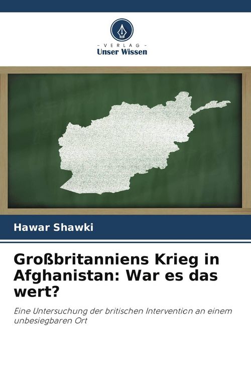 Produktbild: Gro&szlig;britanniens Krieg in Afghanistan: War es das wert?
