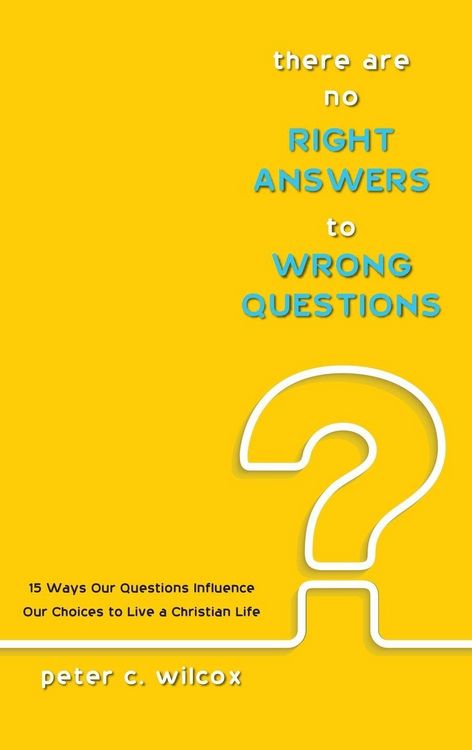 Produktbild: There are no Right Answers to Wrong Questions