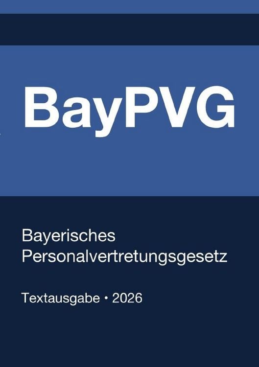 Produktbild: BayPVG - Bayerisches Personalvertretungsgesetz 2026