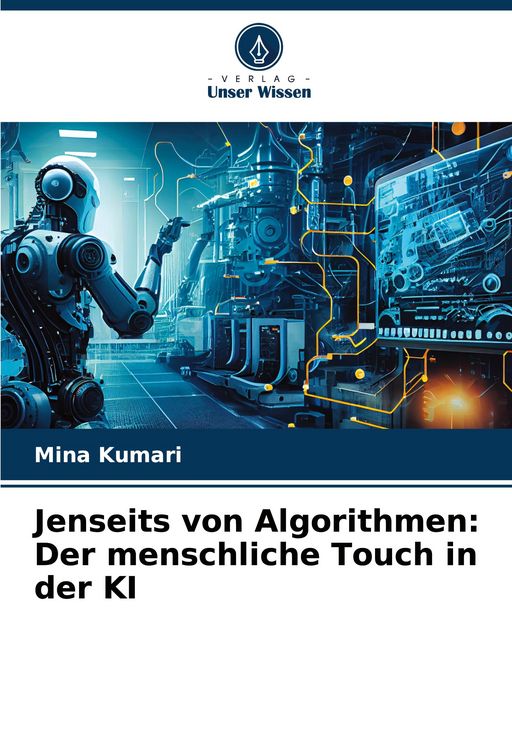 Produktbild: Jenseits von Algorithmen: Der menschliche Touch in der KI