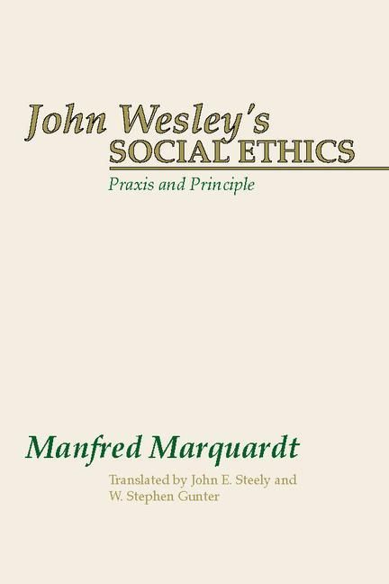 Produktbild: John Wesley's Social Ethics: Praxis and Principles