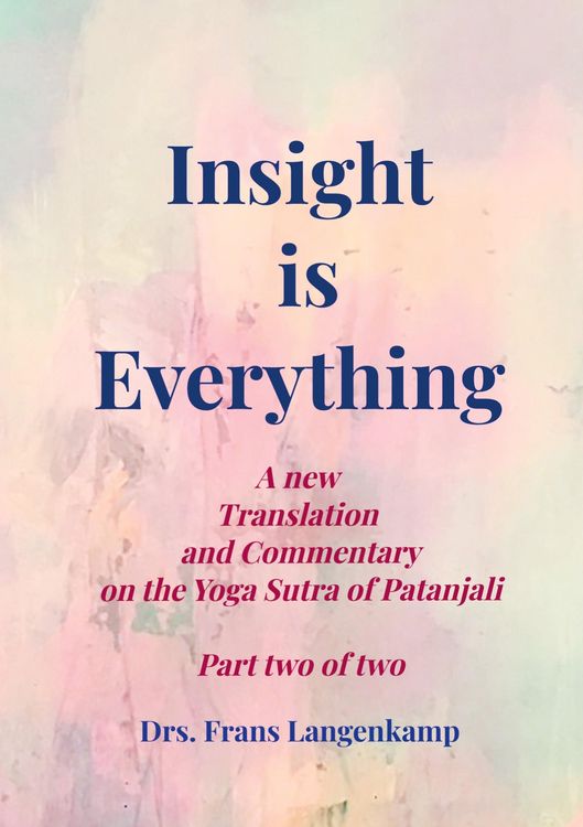 Produktbild: Insight is Everything Part 2 - The Yoga Sutra of Patanjali