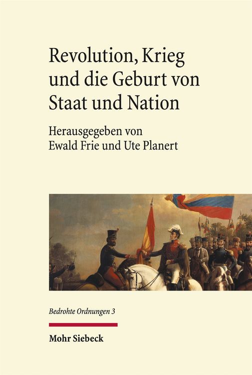 Produktbild: Revolution, Krieg und die Geburt von Staat und Nation