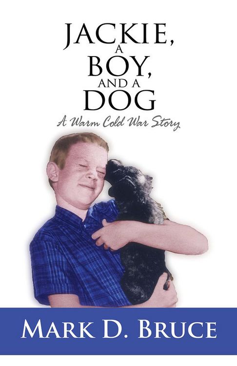 Produktbild: Jackie, a Boy, and a Dog: A Warm Cold War Story