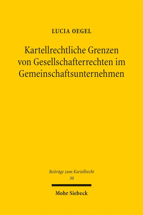 Produktbild: Kartellrechtliche Grenzen von Gesellschafterrechten im Gemeinschaftsunternehmen