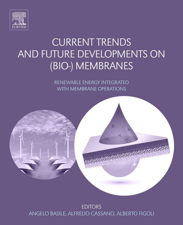 Produktbild: Current Trends and Future Developments on (Bio-) Membranes