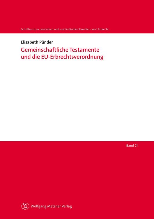 Produktbild: Gemeinschaftliche Testamente und die EU-Erbrechtsverordnung