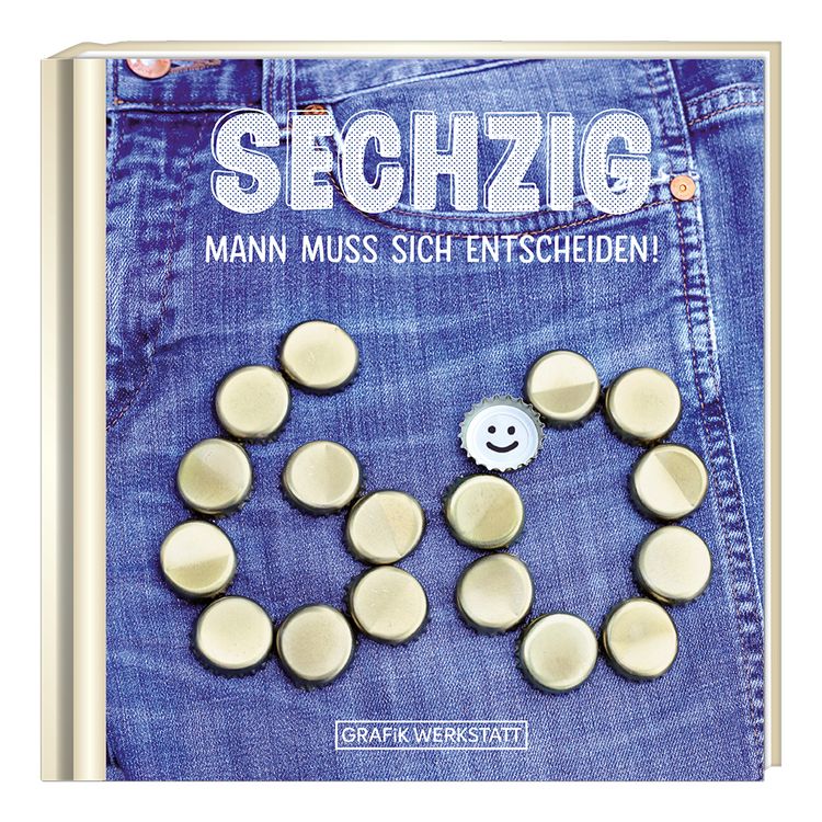 Produktbild: Sechzig. Mann muss sich entscheiden!