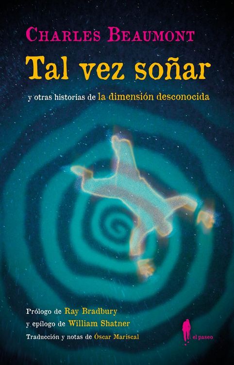 Produktbild: Tal vez so&ntilde;ar (y otras historias de la dimensi&oacute;n desconocida)