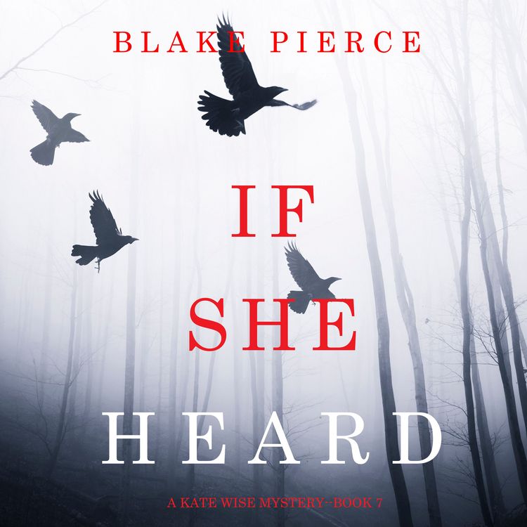 Produktbild: If She Heard (A Kate Wise Mystery&mdash;Book 7)