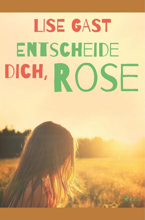 Produktbild: Entscheide dich, Rose