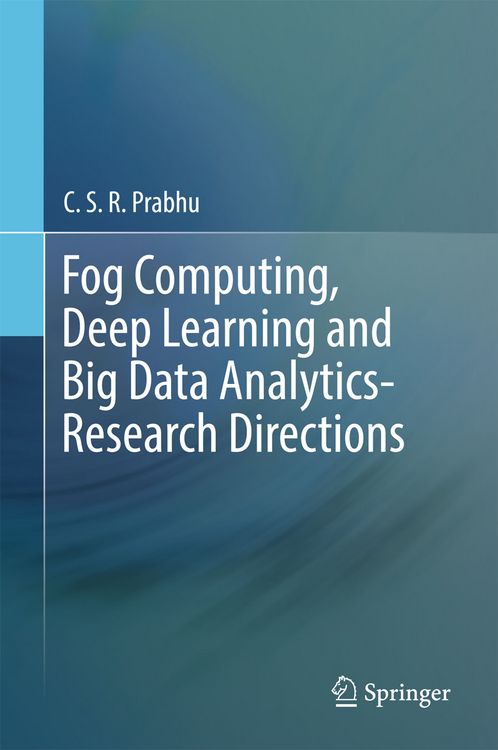 Produktbild: Fog Computing, Deep Learning and Big Data Analytics-Research Directions