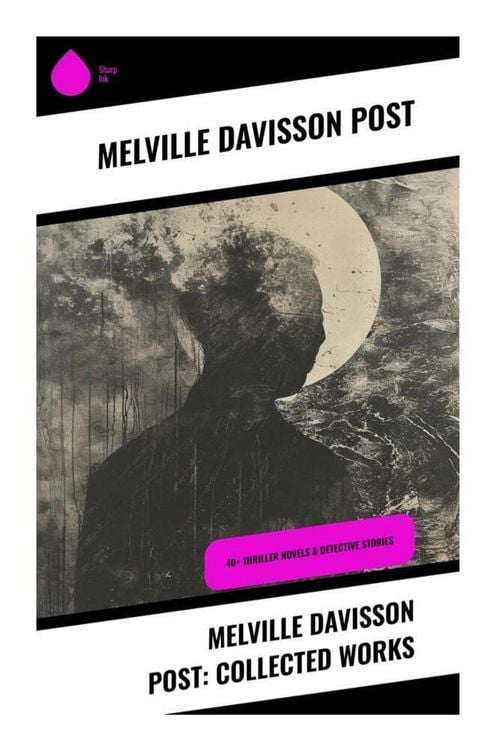 Produktbild: Melville Davisson Post: Collected Works