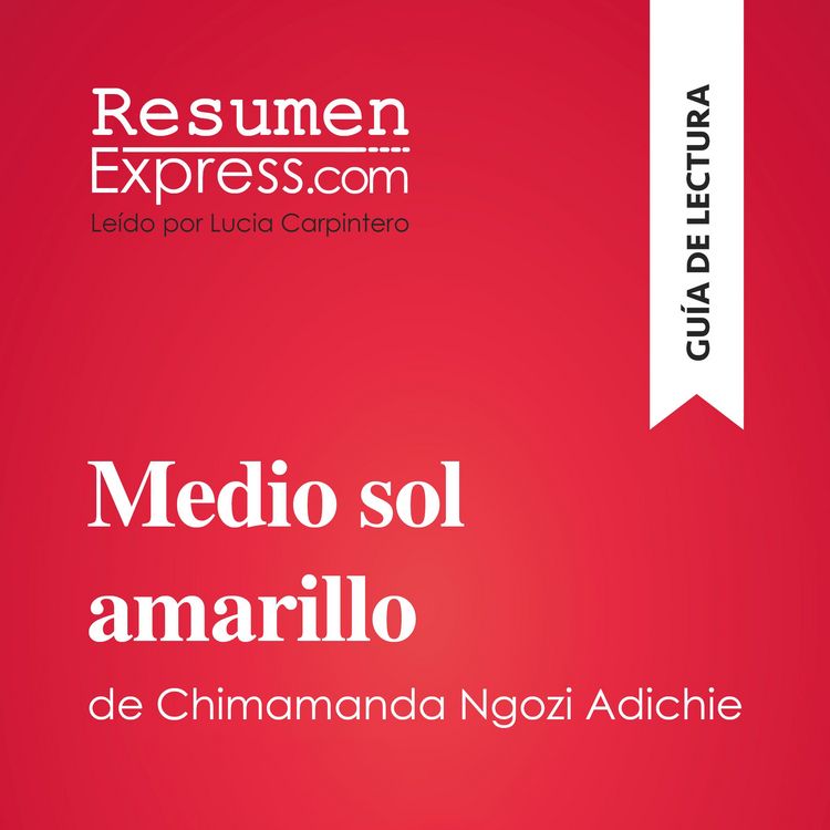 Produktbild: Medio sol amarillo de Chimamanda Ngozi Adichie (Gu&iacute;a de lectura)