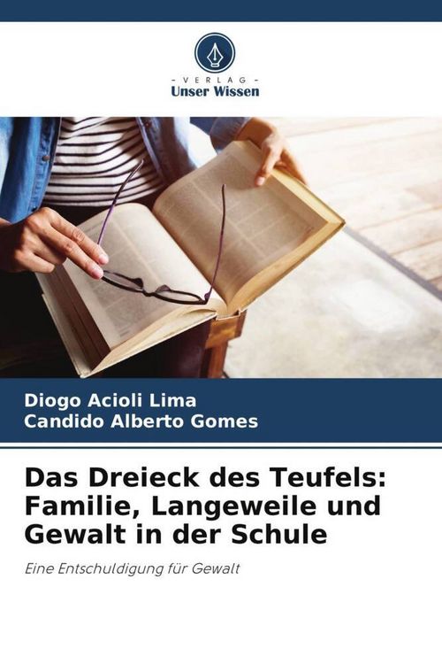 Produktbild: Das Dreieck des Teufels: Familie, Langeweile und Gewalt in der Schule