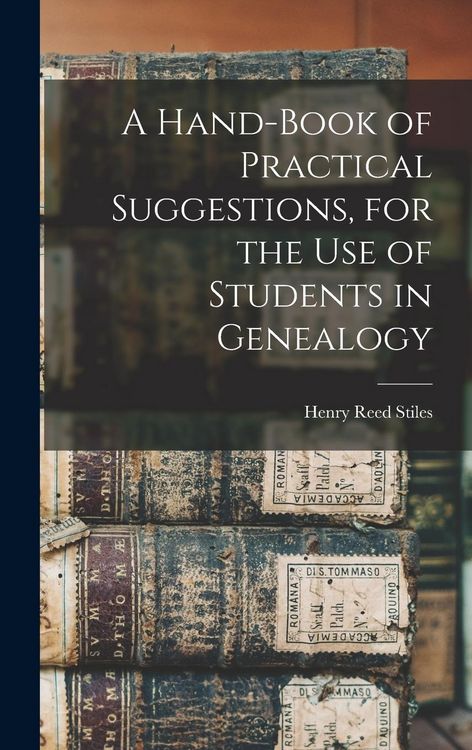 Produktbild: A Hand-book of Practical Suggestions, for the use of Students in Genealogy