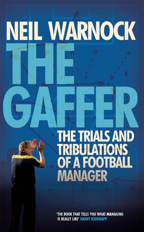 Produktbild: The Gaffer: The Trials and Tribulations of a Football Manager