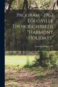 Produktbild: Program - 1962 Louisville Thoroughbreds "Harmony Holidays"