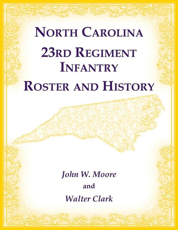 Produktbild: North Carolina 23rd Regiment Infantry Roster and History
