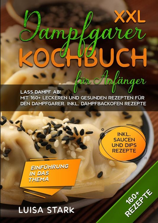 Produktbild: XXL Dampfgarer Kochbuch f&uuml;r Anf&auml;nger