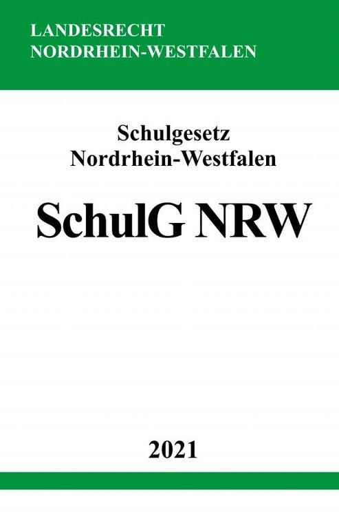 Produktbild: Schulgesetz Nordrhein-Westfalen (SchulG NRW)