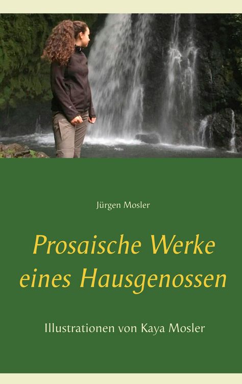 Produktbild: Prosaische Werke eines Hausgenossen