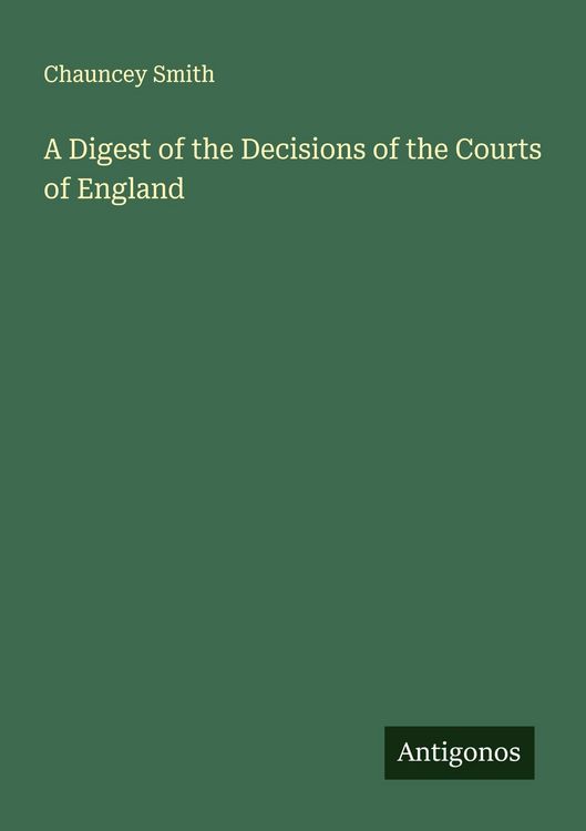 Produktbild: A Digest of the Decisions of the Courts of England