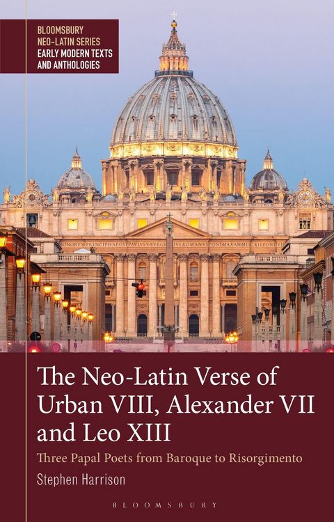 Produktbild: The Neo-Latin Verse of Urban VIII, Alexander VII and Leo XIII
