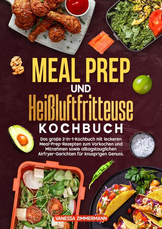 Produktbild: Meal Prep und Hei&szlig;luftfritteuse Kochbuch